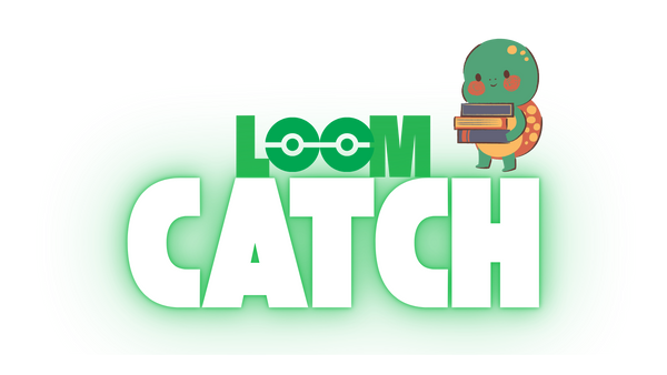 LoomCatch